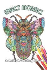 Insect Mosaics af Iron Creek Publishing