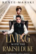 Living with the Rakish Duke af Renee Marski