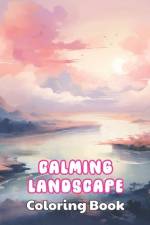 Calming Landscape Coloring Book af Donny Corwin