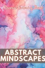 Abstract Mindscapes Reverse Coloring Book af Crawford Corkery