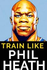 Train Like Phil Heath af Fitness Research Publishing