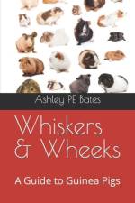 Whiskers & Wheeks af Ashley Pe Bates
