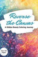 Reverse the Canvas af Evangeline Brooks
