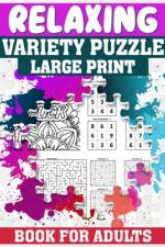 Relaxing Variety Puzzle Book For Adults af Joseph L Snyder