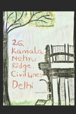 26, Kamala Nehru Ridge, Civil Lines, Delhi af Devangana Mishra