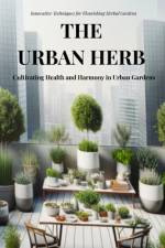 The Urban Herb af Amanda Jayne Watson