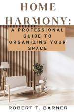 Home Harmony af Robert T Barner