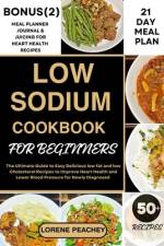 Low Sodium Cookbook for Beginners af Lorene Peachey