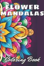 Flower Mandalas Coloring Book af Lindsay Simpson