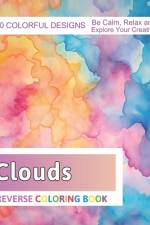 Clouds Reverse Coloring Book af Velva Zboncak