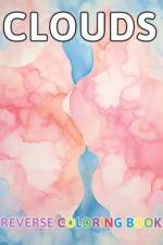Clouds Reverse Coloring Book af Thora Towne