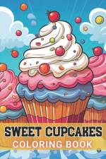 Sweet Cupcakes Coloring Book af Zechariah Prohaska