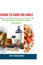 Crook to Cook for Adult af Kpc Publishers