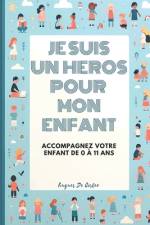 Je suis un héros pour mon enfant af Hugues de Coster