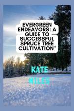 Evergreen Endeavors af Kate Miles