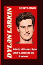 Dylan Larkin af Gregory E Meyers
