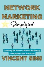 Network Marketing Simplified af Vincent Sims