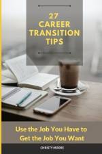 27 Career Transition Tips af Christy Moore