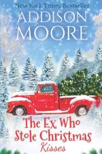 The Ex Who Stole Christmas Kisses af Addison Moore