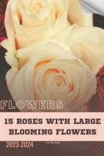 15 Roses With Large Blooming Flowers af Ivan Moshak
