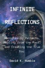 Infinite Reflections af David K Humble