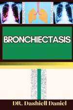 Bronchiectasis af Dashiell Daniel