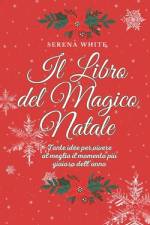 Il Libro del Magico Natale af Serena White
