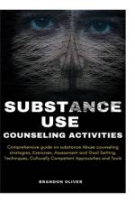 Substance Use Counseling Activities af Brandon Oliver