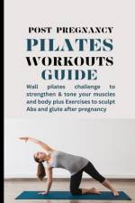 Post-pregnancy Pilates Workouts Guide af Melissa Berry Morre