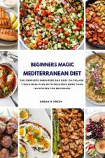 Beginners Magic Mediterranean Diet af Sarah H Fredy