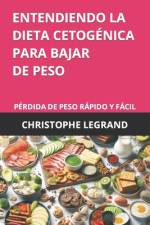Entendiendo La Dieta Cetogénica Para Bajar de Peso af Christophe Legrand