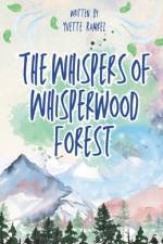 The Whispers of Whisperwood Forest af Yvette Ramirez