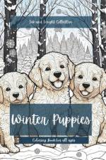 Winter Puppies Coloring Book For All Ages af Elle Mims Driscoll-Miller