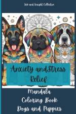 Anxiety and Stress Relief Mandala Coloring Book with Dogs and Puppies af Elle Mims Driscoll-Miller