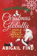 Introducing Christmas Globally af Abigail Find