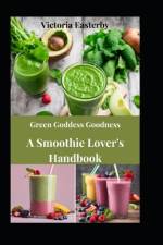 Green Goddess Goodness af Victoria Easterby