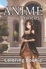Anime Princess Coloring Book 2 af Coloring Imagination Press