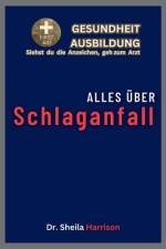 Alles über Schlaganfall af Sheila Harrison