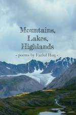 Mountains, Lakes and Highlands af Fazlul Huq