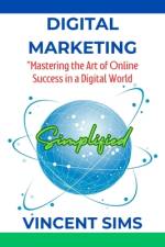 Digital Marketing Simplified af Vincent Sims