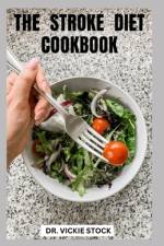 The Stroke Diet Cookbook af Vickie Stock