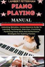 Piano Playing Manual af Lambert Fetterman