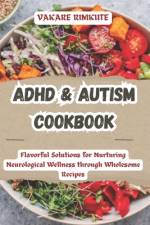 ADHD & Autism Cookbook af Vakare Rimkute