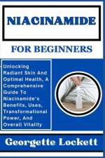 Niacinamide for Beginners af Georgette Lockett