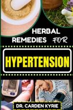 Herbal Remedies for Hypertension af Carden Kyrie