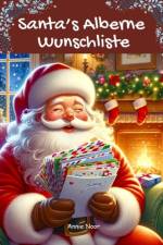 Santa's Alberne Wunschliste af Annie Noor