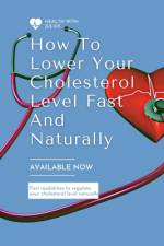 How to Lower Your Cholesterol Level Fast and Naturally af Julius Abdul