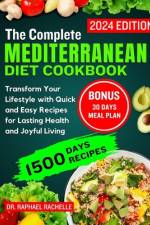 The complete Mediterranean diet cookbook 2024 af Raphael Rachelle