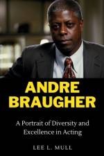 Andre Braugher af Lee L Mull