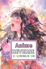 Anime Reverse Coloring Book af Florence Spencer